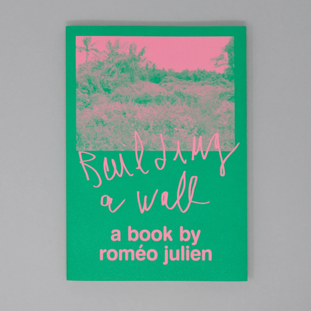 Building a wall — a book by Roméo Julien